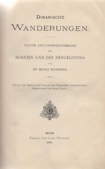 Dinarische Wanderungen. Cultur- und Landschaftsbilder aus Bosnien und der Hercegovina